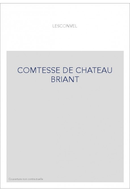 COMTESSE DE CHATEAU BRIANT