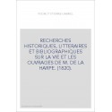 RECHERCHES HISTORIQUES, LITTERAIRES ET BIBLIOGRAPHIQUES SUR LA VIE ET LES OUVRAGES DE M. DE LA HARPE. (1820).