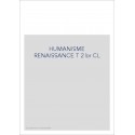 HUMANISME RENAISSANCE T 2 br CL