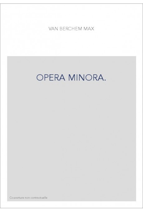 OPERA MINORA.