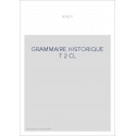 GRAMMAIRE HISTORIQUE T 2 CL