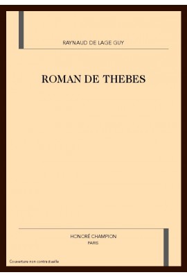 LE ROMAN DE THEBES. TOMES I ET II.