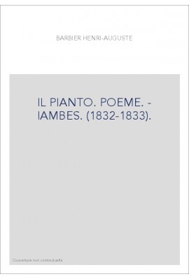 IL PIANTO. POEME. - IAMBES. (1832-1833).