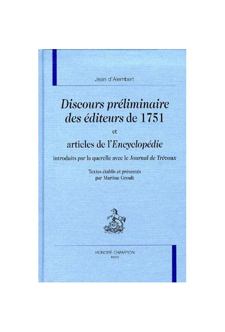 DISCOURS PRELIMINAIRE DES EDITEURS DE 1751 ET ARTICLES DE L'ENCYCLOPEDIE