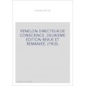 FENELON DIRECTEUR DE CONSCIENCE. DEUXIEME EDITION REVUE ET REMANIEE. (1903).