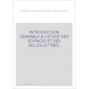 INTRODUCTION GENERALE A L'ETUDE DES SCIENCES ET DES BELLES-LETTRES.