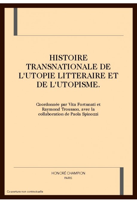 HISTOIRE TRANSNATIONALE DE L'UTOPIE LITTERAIRE ET DE L'UTOPISME
