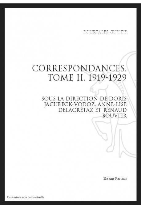 CORRESPONDANCES. TOME II. 1919-1929