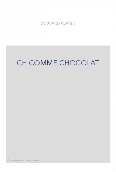 CH COMME CHOCOLAT