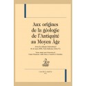 AUX ORIGINES DE LA GEOLOGIE DE L'ANTIQUITE AU MOYEN AGE