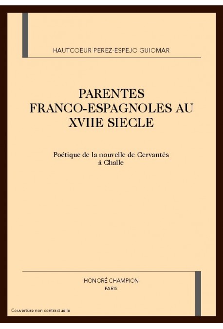 PARENTES FRANCO-ESPAGNOLES AU XVIIE SIECLE