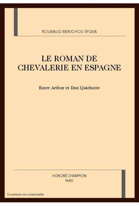 LE ROMAN DE CHEVALERIE EN ESPAGNE