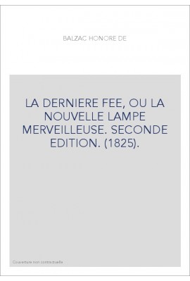 LA DERNIÈRE FÉE, OU LA NOUVELLE LAMPE MERVEILLEUSE (1825).