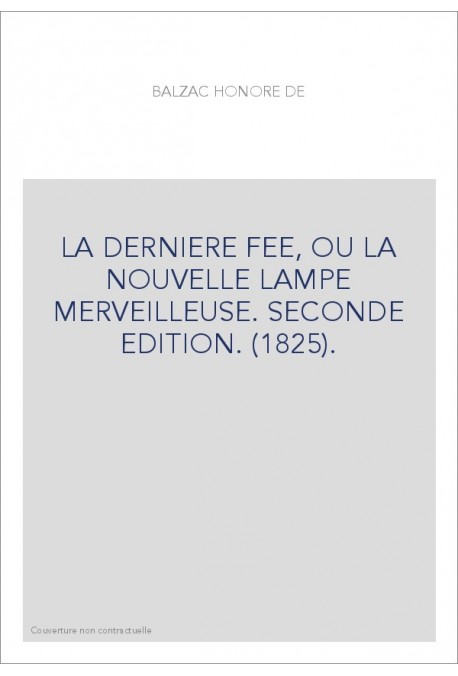 LA DERNIÈRE FÉE, OU LA NOUVELLE LAMPE MERVEILLEUSE (1825).