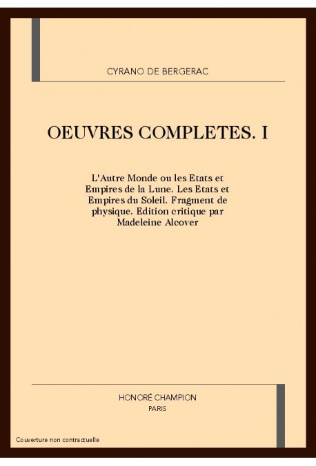 OEUVRES COMPLETES T.I. L'AUTRE MONDE OU LES ETATS ET   EMPIRES DU SOLEIL. FRAGMENTS DE PHYSIQUE.