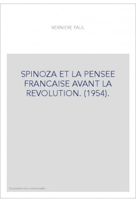 SPINOZA ET LA PENSEE FRANCAISE AVANT LA REVOLUTION. (1954).