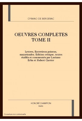 OEUVRES COMPLETES TOME II. LETTRES, ENTRETIENS POINTUS, MAZARINADES.