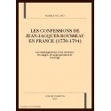 LES CONFESSIONS DE JEAN-JACQUES ROUSSEAU EN FRANCE     (1770-1794)
