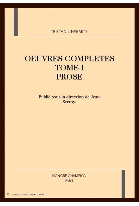 OEUVRES COMPLETES TOME I                               PROSE