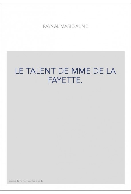 LE TALENT DE MME DE LA FAYETTE.