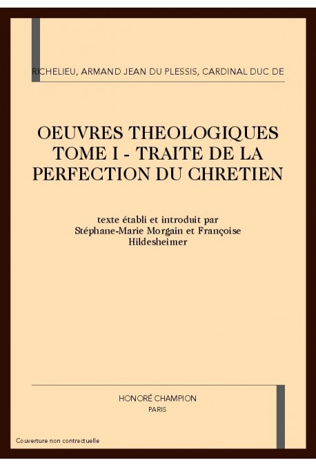 OEUVRES THEOLOGIQUES TOME I - TRAITE DE LA PERFECTION  DU CHRETIEN
