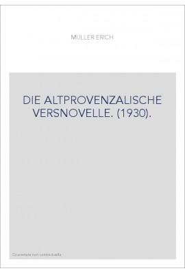 DIE ALTPROVENZALISCHE VERSNOVELLE. (1930).