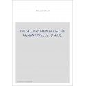 DIE ALTPROVENZALISCHE VERSNOVELLE. (1930).