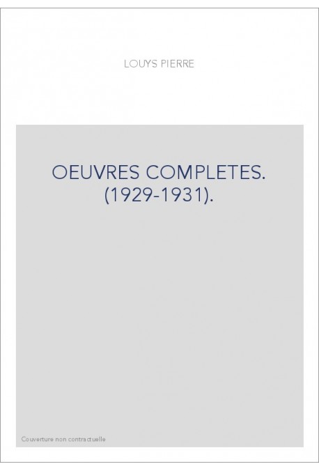 OEUVRES COMPLETES. (1929-1931).