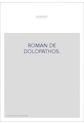 LE ROMAN DE DOLOPATHOS. TOME I