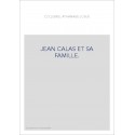 JEAN CALAS ET SA FAMILLE.