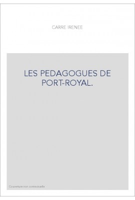 LES PEDAGOGUES DE PORT-ROYAL.