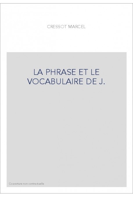 LA PHRASE ET LE VOCABULAIRE DE J.-K. HUYSMANS.