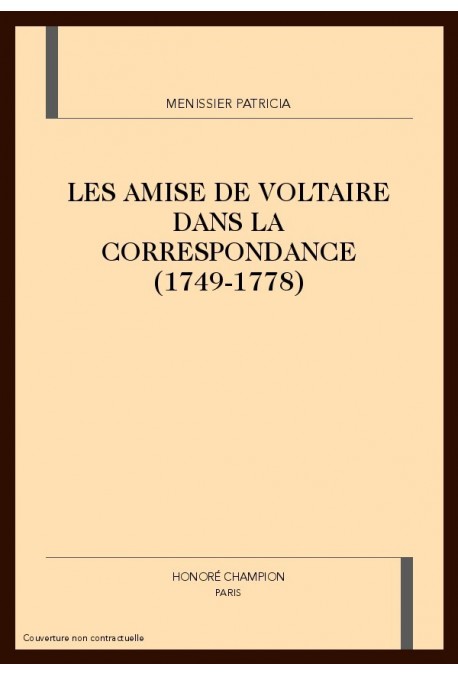 LES AMIES DE VOLTAIRE DANS LA CORRESPONDANCE (1749-1778)