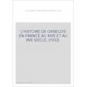 L'HISTOIRE DE GRISELDIS EN FRANCE AU XIVE ET AU XVE SIECLE. (1933).