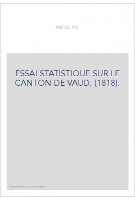 ESSAI STATISTIQUE SUR LE CANTON DE VAUD. (1818).