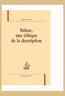 BALZAC   UNE ETHIQUE DE LA DESCRIPTION