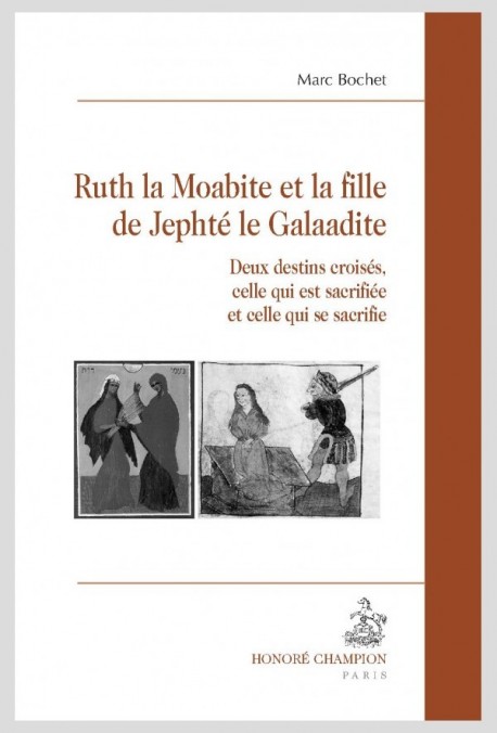 RUTH LA MOABITE ET LA FILLE DE JEPHTE LE GALAADITE