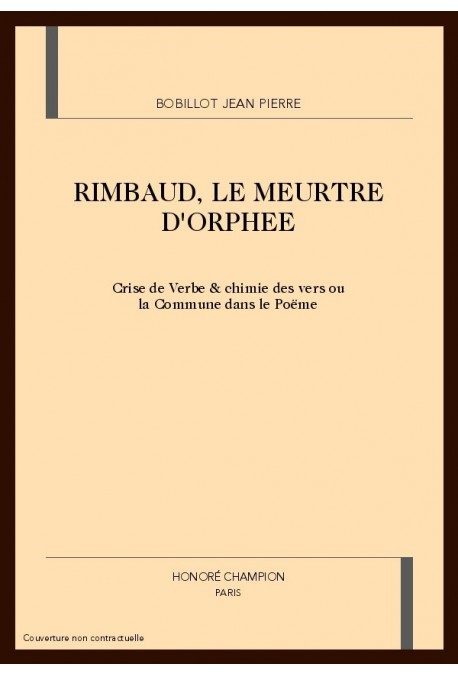 RIMBAUD, LE MEURTRE D'ORPHEE