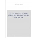 LES INCIPIT DES POEMES FRANCAIS ANTERIEURS AU XVE SIECLE.