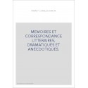 MEMOIRES ET CORRESPONDANCE LITTERAIRES, DRAMATIQUES ET ANECDOTIQUES.