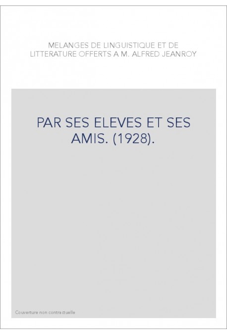 PAR SES ELEVES ET SES AMIS. (1928).