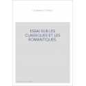 ESSAI SUR LES CLASSIQUES ET LES ROMANTIQUES.(1824).-