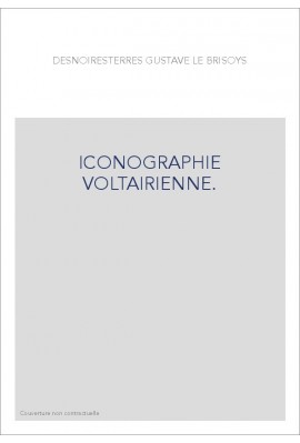 ICONOGRAPHIE VOLTAIRIENNE.