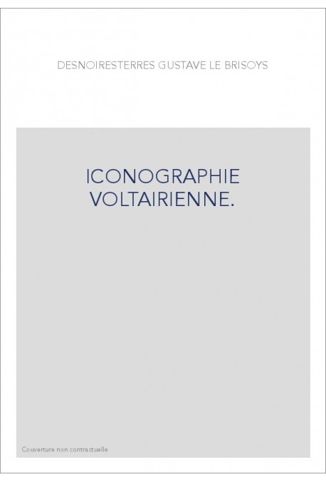 ICONOGRAPHIE VOLTAIRIENNE.