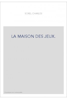 LA MAISON DES JEUX.