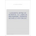 ILDEGERTE, REYNE DE NORVEGE, OU L'AMOUR MAGNANIME, PREMIERE NOUVELLE HISTORIQUE.