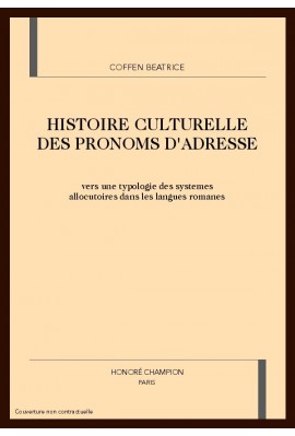HISTOIRE CULTURELLE DES PRONOMS D'ADRESSE