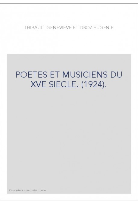 POETES ET MUSICIENS DU XVE SIECLE. (1924).