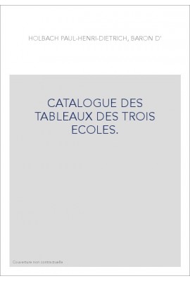 CATALOGUE DES TABLEAUX DES TROIS ECOLES.