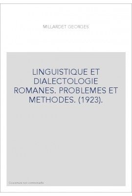 LINGUISTIQUE ET DIALECTOLOGIE ROMANES. PROBLEMES ET METHODES. (1923).